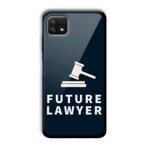 Future Lawyer Customized Printed Glass Back Cover for Samsung Galaxy A22