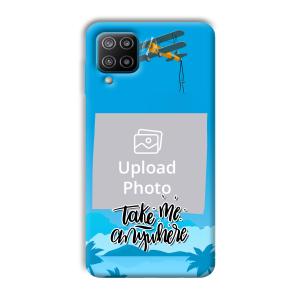 Take Me Anywhere Travel Customized Printed Back Cover for Samsung Galaxy F12