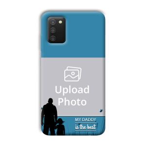 Daddy Is The Best Customized Printed Back Cover for Samsung Galaxy A03s