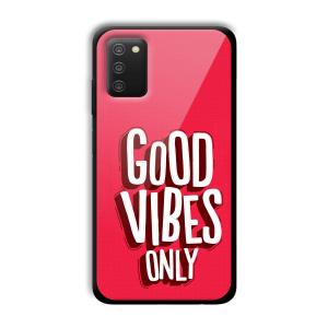 Good Vibes Only Customized Printed Glass Back Cover for Samsung Galaxy A03s