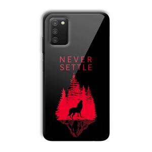 Never Settle Customized Printed Glass Back Cover for Samsung Galaxy A03s