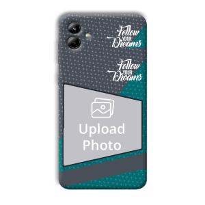 Follow Your Dreams Customized Printed Back Cover for Samsung Galaxy A04