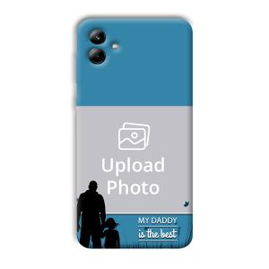 Daddy Is The Best Customized Printed Back Cover for Samsung Galaxy A04