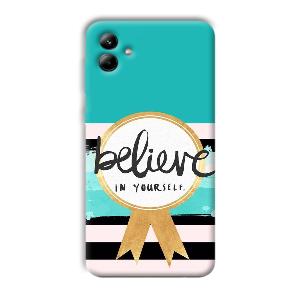 Believe in Yourself Phone Customized Printed Back Cover for Samsung Galaxy A04