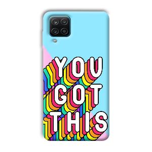 You Got This Phone Customized Printed Back Cover for Samsung Galaxy A12