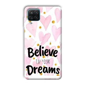 Believe Phone Customized Printed Back Cover for Samsung Galaxy A12