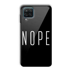 Nope Customized Printed Glass Back Cover for Samsung Galaxy A12