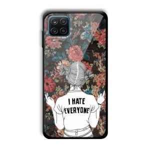 I Hate Everyone Customized Printed Glass Back Cover for Samsung Galaxy A12