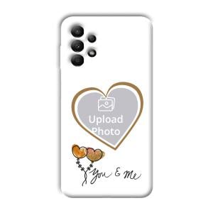 You & Me Customized Printed Back Cover for Samsung Galaxy A13
