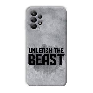 Unleash The Beast Phone Customized Printed Back Cover for Samsung Galaxy A13