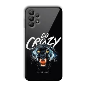 Go Crazy Customized Printed Glass Back Cover for Samsung Galaxy A13