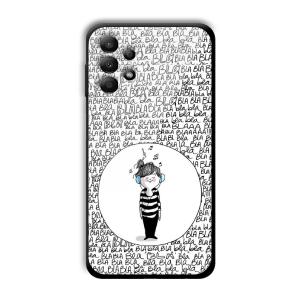 Bla Bla Customized Printed Glass Back Cover for Samsung Galaxy A13