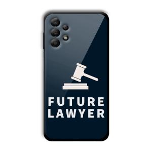 Future Lawyer Customized Printed Glass Back Cover for Samsung Galaxy A13