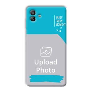 Enjoy Every Moment Customized Printed Back Cover for Samsung Galaxy M13 5G