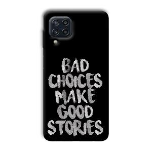 Bad Choices Quote Phone Customized Printed Back Cover for Samsung Galaxy M32 4G