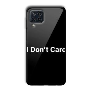I Don't Care Customized Printed Glass Back Cover for Samsung Galaxy M32 4G