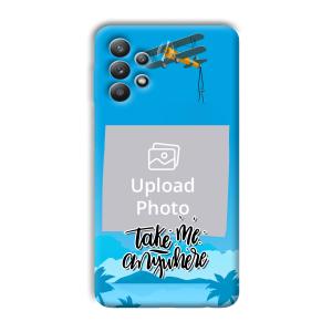 Take Me Anywhere Travel Customized Printed Back Cover for Samsung Galaxy M32 5G