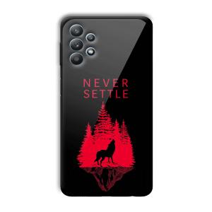 Never Settle Customized Printed Glass Back Cover for Samsung Galaxy M32 5G