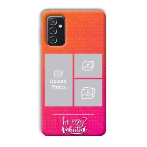 To My Valentine Customized Printed Back Cover for Samsung Galaxy M52