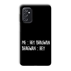 Hey Bhagwan Phone Customized Printed Back Cover for Samsung Galaxy M52