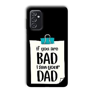 Dad Quote Phone Customized Printed Back Cover for Samsung Galaxy M52