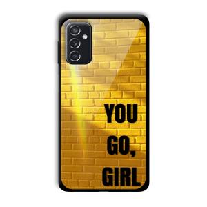 You Go Girl Customized Printed Glass Back Cover for Samsung Galaxy M52