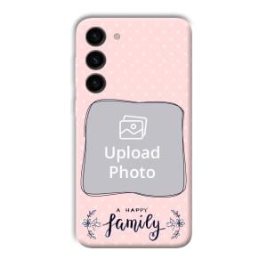 Happy Family Customized Printed Back Cover for Samsung Galaxy S23
