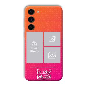 To My Valentine Customized Printed Back Cover for Samsung Galaxy S23