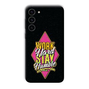 Work Hard Quote Phone Customized Printed Back Cover for Samsung Galaxy S23