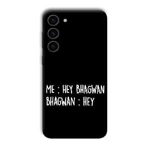 Hey Bhagwan Phone Customized Printed Back Cover for Samsung Galaxy S23