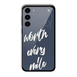 Worth Every Mile Customized Printed Glass Back Cover for Samsung S23+