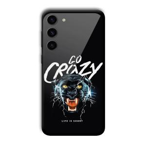 Go Crazy Customized Printed Glass Back Cover for Samsung S23+
