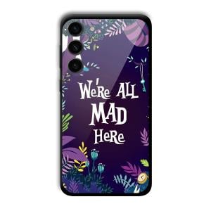 We are All Mad Here Customized Printed Glass Back Cover for Samsung S23+