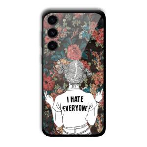 I Hate Everyone Customized Printed Glass Back Cover for Samsung S23+