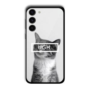 UGH Irritated Cat Customized Printed Glass Back Cover for Samsung Galaxy S23