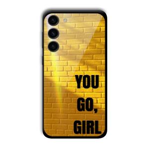 You Go Girl Customized Printed Glass Back Cover for Samsung