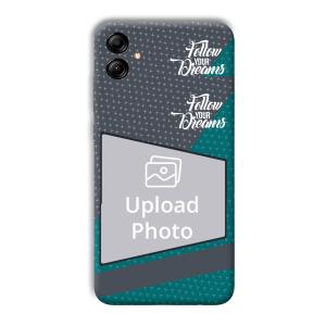 Follow Your Dreams Customized Printed Back Cover for Samsung Galaxy A04e