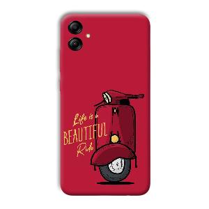 Life is Beautiful  Phone Customized Printed Back Cover for Samsung Galaxy A04e