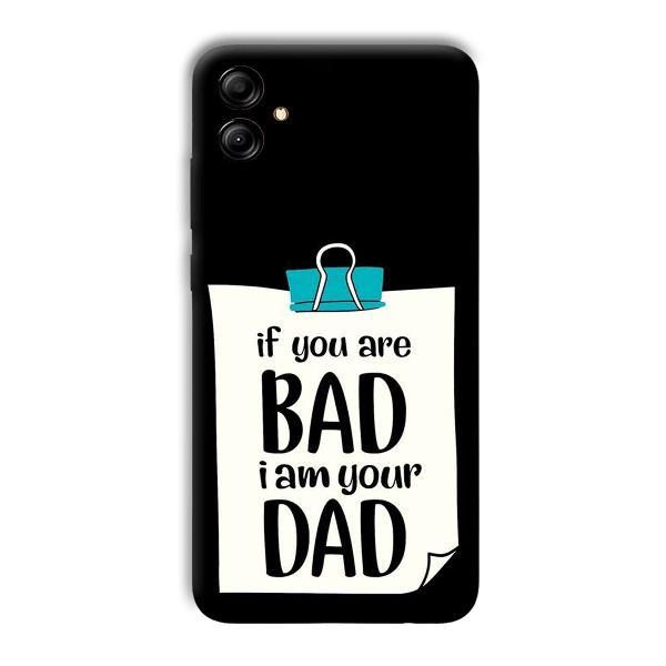 Dad Quote Phone Customized Printed Back Cover for Samsung Galaxy A04e