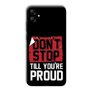 Don't Stop Phone Customized Printed Back Cover for Samsung Galaxy A04e
