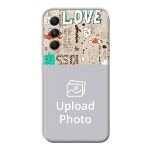 Love Customized Printed Back Cover for Samsung Galaxy A34 5G