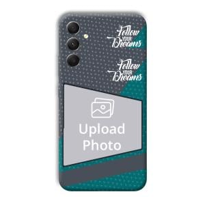 Follow Your Dreams Customized Printed Back Cover for Samsung Galaxy A34 5G
