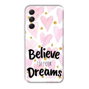Believe Phone Customized Printed Back Cover for Samsung Galaxy A34 5G