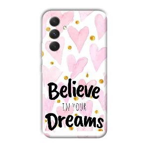 Believe Phone Customized Printed Back Cover for Samsung Galaxy A54 5G