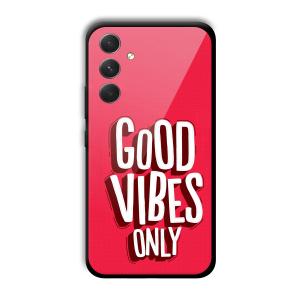 Good Vibes Only Customized Printed Glass Back Cover for Samsung Galaxy A54 5G