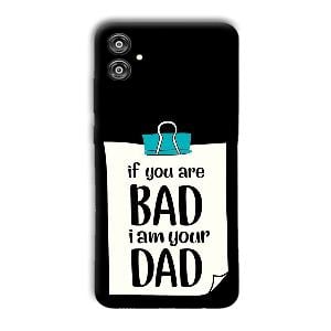 Dad Quote Phone Customized Printed Back Cover for Samsung Galaxy F04