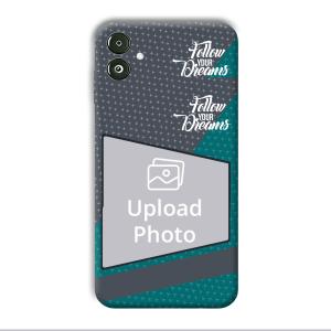 Follow Your Dreams Customized Printed Back Cover for Samsung Galaxy F14 5G