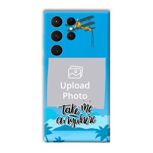 Take Me Anywhere Travel Customized Printed Back Cover for Samsung Galaxy S23 Ultra