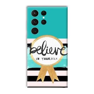 Believe in Yourself Phone Customized Printed Back Cover for Samsung Galaxy S23 Ultra