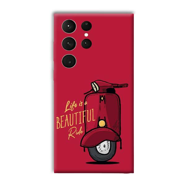 Life is Beautiful  Phone Customized Printed Back Cover for Samsung Galaxy S23 Ultra